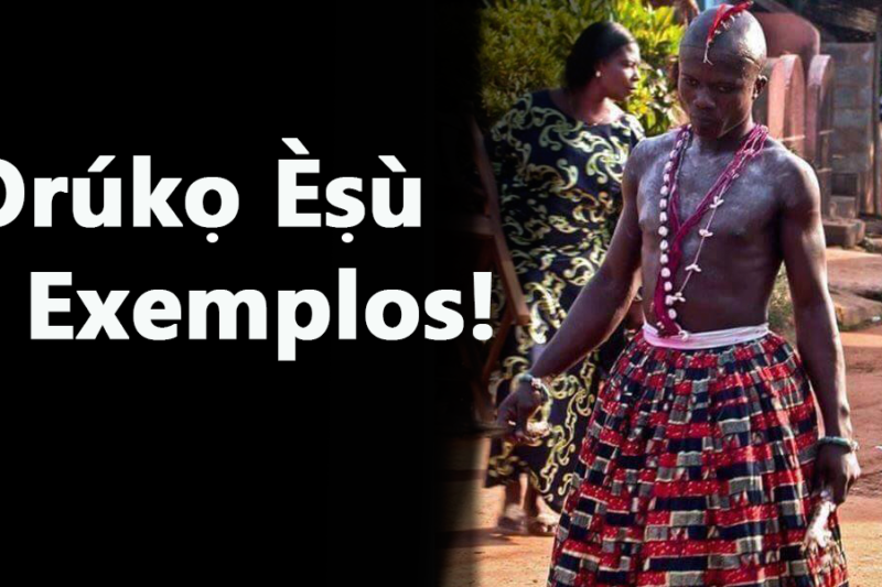 10 Exemplos de Orúkọ  de Filhos (Devotos) de Èṣù